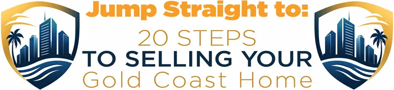 20 Steps to Selling Your Gold Coast Home - Craig Douglas - Your Local Independent Gold Coast Real Estate Agent